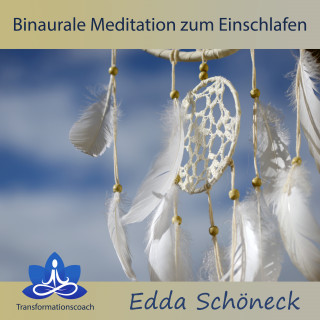 Edda Schöneck: Binaurale Meditation zum Einschlafen