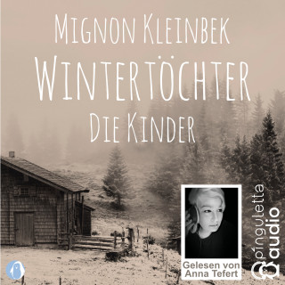 Mignon Kleinbek: Wintertöchter. Die Kinder