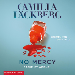 Camilla Läckberg: No Mercy. Rache ist weiblich