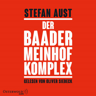 Stefan Aust: Der Baader-Meinhof-Komplex