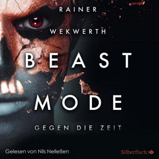 Rainer Wekwerth: Beastmode 2: Gegen die Zeit