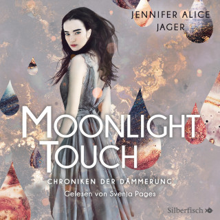 Jennifer Alice Jager: Chroniken der Dämmerung 1: Moonlight Touch