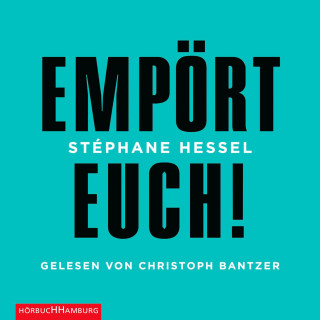 Stéphane Hessel: Empört Euch!