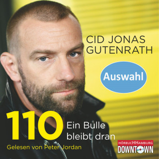 Cid Jonas Gutenrath: 110 - Ein Bulle hört zu