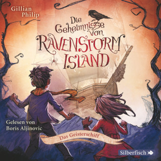 Gillian Philip: Die Geheimnisse von Ravenstorm Island 2: Das Geisterschiff