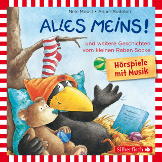 Nele Moost, Annet Rudolph: Alles meins!, Alles zurückgegeben!, Alles fliegt! (Der kleine Rabe Socke)