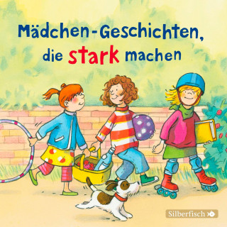 Liane Schneider: Mädchen-Geschichten, die stark machen