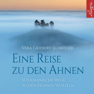 Vera Griebert-Schröder: Eine Reise zu den Ahnen