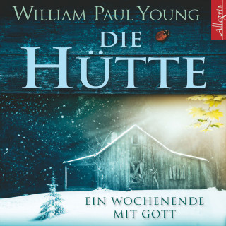 William P. Young: Die Hütte