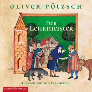 Oliver Pötzsch: Der Lehrmeister (Faustus-Serie 2)