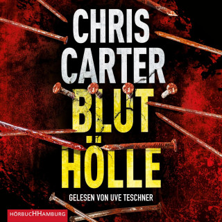 Chris Carter: Bluthölle (Ein Hunter-und-Garcia-Thriller 11)