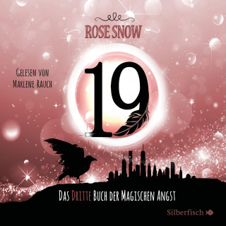 Rose Snow: Die Bücher der magischen Angst 3: 19 - Das dritte Buch der magischen Angst
