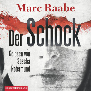 Marc Raabe: Der Schock