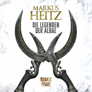 Markus Heitz: Dunkle Pfade (Die Legenden der Albae 3)