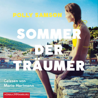 Polly Samson: Sommer der Träumer