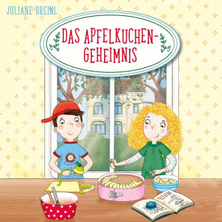 Juliane Breinl: Das Apfelkuchen-Geheimnis