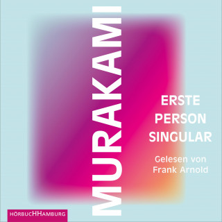 Haruki Murakami: Erste Person Singular