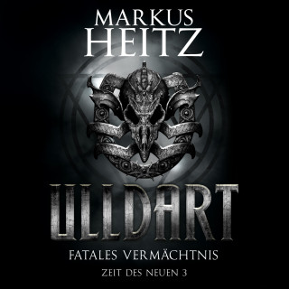 Markus Heitz: Fatales Vermächtnis (Ulldart 9)