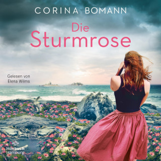 Corina Bomann: Die Sturmrose