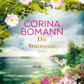 Corina Bomann: Die Sturmrose