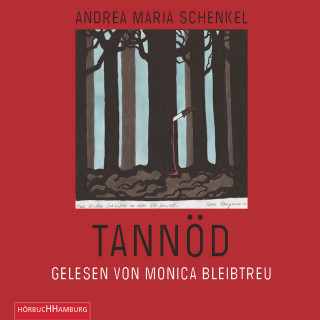 Andrea Maria Schenkel: Tannöd