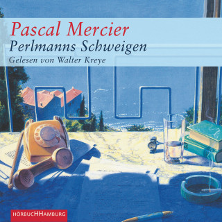 Pascal Mercier: Perlmanns Schweigen