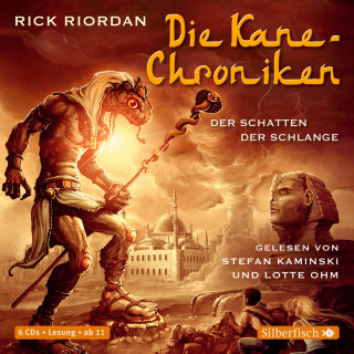 Rick Riordan: Die Kane-Chroniken 3: Der Schatten der Schlange