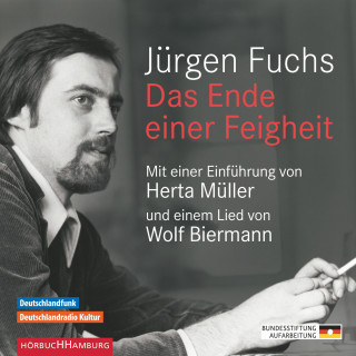 Jürgen Fuchs: Das Ende einer Feigheit