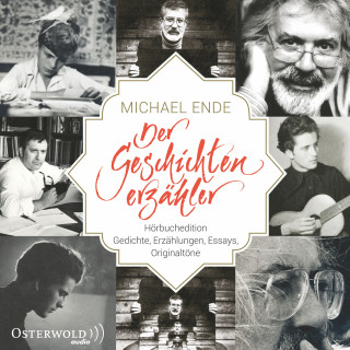 Michael Ende: Michael Ende - Der Geschichtenerzähler