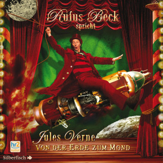 Jules Verne: Von der Erde zum Mond