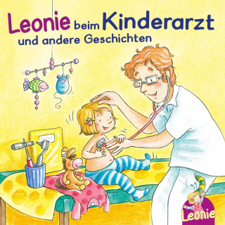 Sandra Grimm: Leonie: Leonie beim Kinderarzt, Leonie bekommt ein Geschwisterchen, Leonie kommt in die Kita