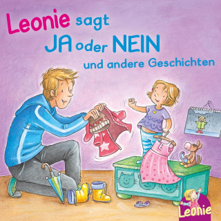 Sandra Grimm: Leonie: Leonie sagt Ja oder Nein; Meins!, ruft Leonie; Pipimachen! Händewaschen! Sauber!