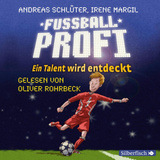 Irene Margil, Andreas Schlüter: Fußballprofi 1: Fußballprofi. Ein Talent wird entdeckt