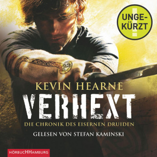 Kevin Hearne: Verhext (Die Chronik des Eisernen Druiden 2)