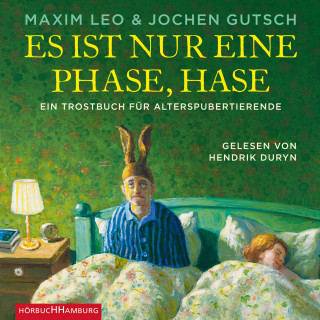 Maxim Leo, Jochen Gutsch: Es ist nur eine Phase, Hase