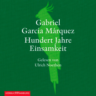 Gabriel García Márquez: Hundert Jahre Einsamkeit