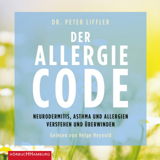 Peter Liffler: Der Allergie-Code