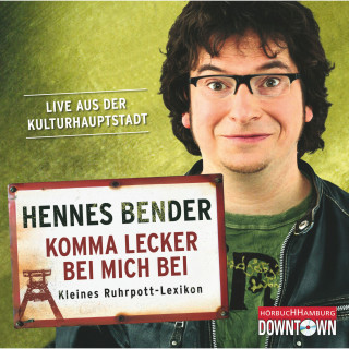 Hennes Bender: Komma lecker bei mich bei