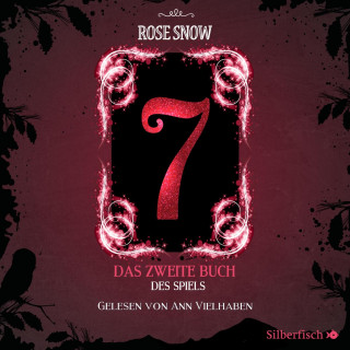 Rose Snow: 7 - Die Bücher des Spiels 2: Das zweite Buch des Spiels