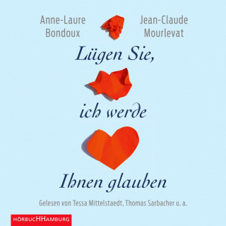 Anne-Laure Bondoux, Jean-Claude Mourlevat: Lügen Sie, ich werde Ihnen glauben
