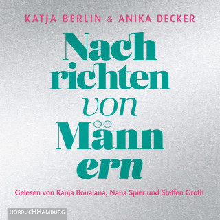 Katja Berlin, Anika Decker: Nachrichten von Männern