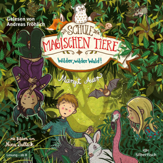 Margit Auer: Die Schule der magischen Tiere 11: Wilder, wilder Wald!