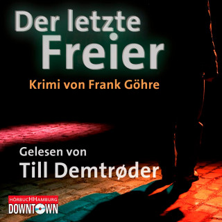 Frank Göhre: Krimi to go: Der letzte Freier