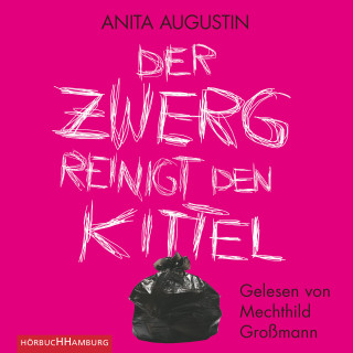 Anita Augustin: Der Zwerg reinigt den Kittel