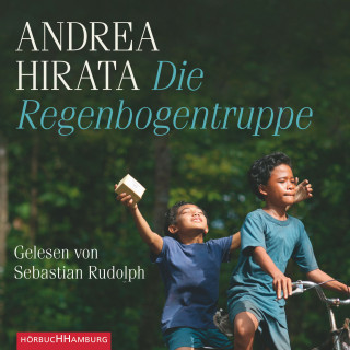 Andrea Hirata: Die Regenbogentruppe