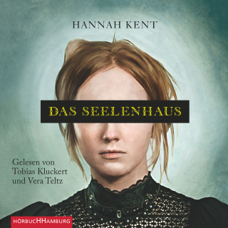 Hannah Kent: Das Seelenhaus