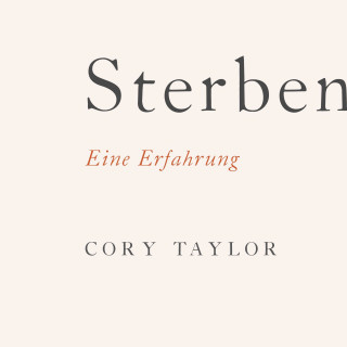 Cory Taylor: Sterben