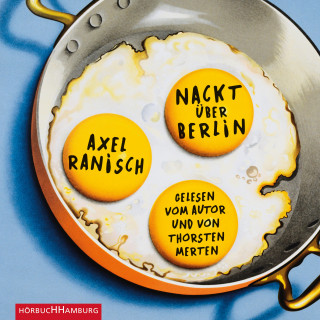 Axel Ranisch: Nackt über Berlin