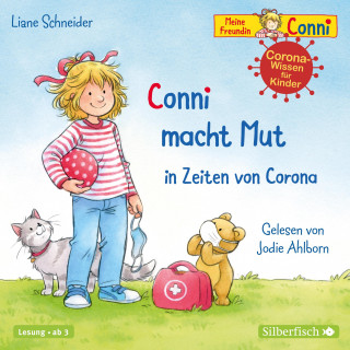 Liane Schneider: Conni macht Mut in Zeiten von Corona (Meine Freundin Conni - ab 3)