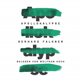 Gerhard Falkner: Apollokalypse